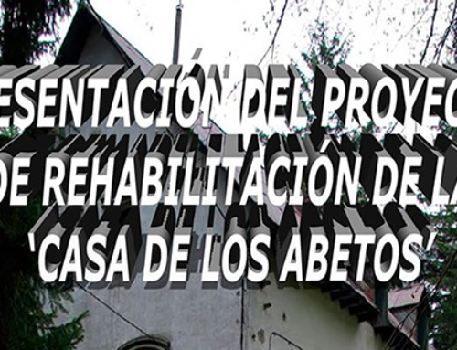 Presentación del Proyecto de Rehabilitación de la Casa de los Abetos (26 de Marzo, 2015)